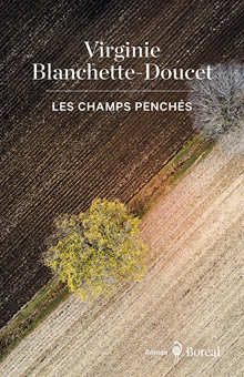 Les champs penchs par Virginie Blanchette-Doucet
