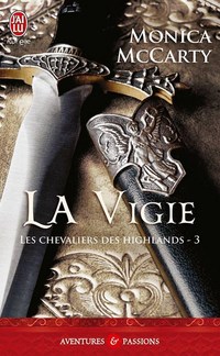 Les chevaliers des Highlands, tome 3 : La vigie  par Monica McCarty