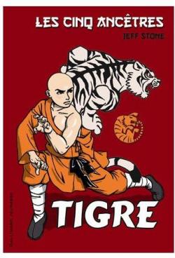 Les cinq anctres, tome 1 : Tigre par Jeff Stone