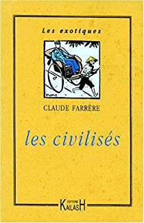 Les civiliss par Claude Farrre