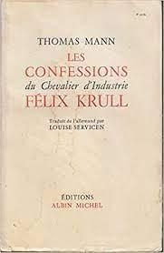 Les confessions du chevalier d'industrie Flix Krull par Thomas Mann