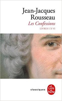 Les confessions, tome 1 par Jean-Jacques Rousseau