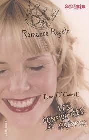 Les confidences de Calypso, tome 1 : Romance royale par Tyne O'Connell