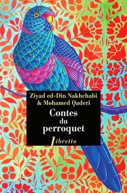 Les contes du perroquet par Ziay-ed-Din Nakhchabi