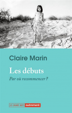 Les Dbuts par Claire Marin