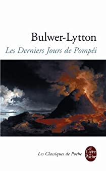 Les derniers jours de Pompi par Edward Bulwer-Lytton