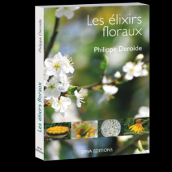 Les lixirs floraux par Philippe Deroide