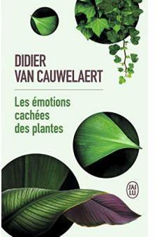 Les motions caches des plantes par Didier Van Cauwelaert