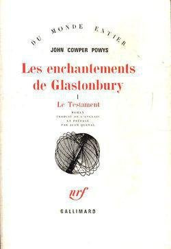 Les enchantements de Glastonbury, tome 1 : Le Testament par John Cowper Powys