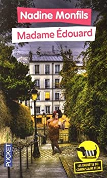 Les enqutes du commissaire Lon, tome 1 :  Madame Edouard par Nadine Monfils