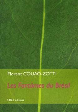 Les fantmes du Brsil par Florent Couao-Zotti