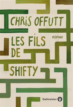 Les fils de Shifty par Chris Offutt