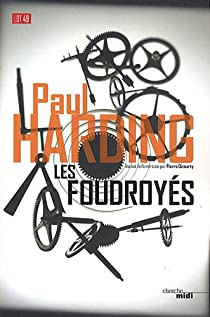 Les foudroys par Paul Harding (II)