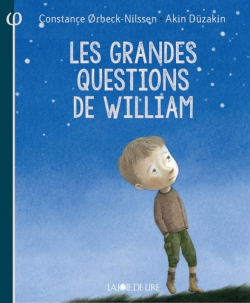 Les grandes questions de William par Constance Orbeck-Nilssen