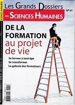Les Grands Dossiers des Sciences Humaines, n41 : De la formation au projet de vie par Editions Sciences Humaines