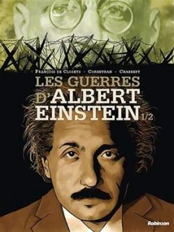 Les guerres d'Albert Einstein, tome 1 par Franois de Closets