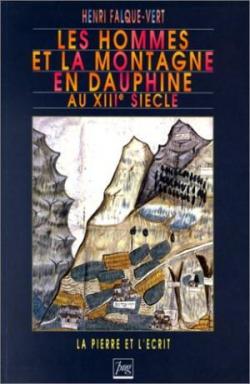 Les hommes et la montagne en Dauphin au XIIIe sicle par Henri Falque-Vert
