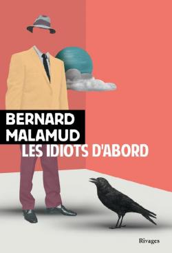 Les idiots d'abord par Bernard Malamud