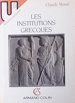 Les institutions grecques  l'poque classique par Claude Moss