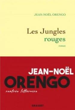 Les jungles rouges par Jean-Nol Orengo