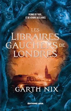 Les libraires gauchers de Londres par Garth Nix