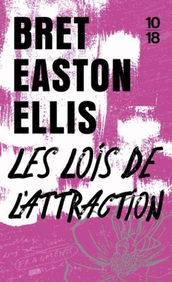 Les lois de l'attraction par Bret Easton Ellis