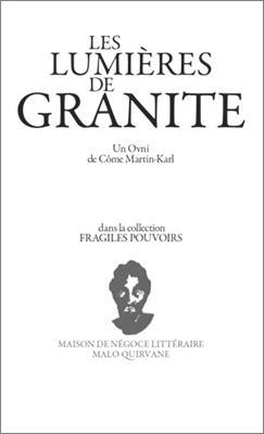Les lumires de granite par Cme Martin-Karl