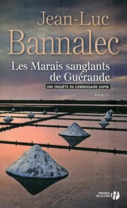 Une enqute du commissaire Dupin : Les marais sanglants de Gurande  par Jean-Luc Bannalec