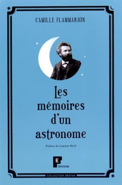 Les mmoires d'un astronome par Camille Flammarion
