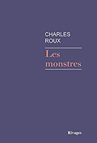 Les monstres par Charles Roux