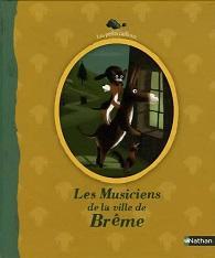 Les musiciens de la ville de Brme par Jacob et Wilhelm Grimm