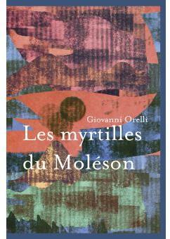 Les myrtilles du Molson par Giovanni Orelli