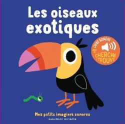 Les oiseaux exotiques par Gallimard Jeunesse