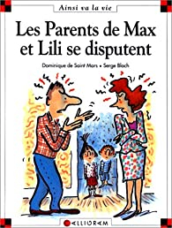 Les parents de Max et Lili se disputent par Dominique de Saint-Mars
