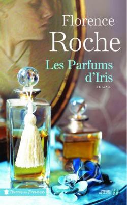 Les parfums d'Iris par Florence Roche