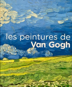 Les peintures de Van Gogh par Belinda Thomson