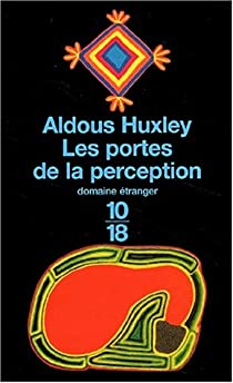 Les portes de la perception par Aldous Huxley