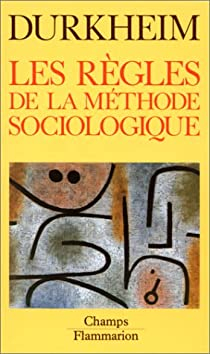 Les rgles de la mthode sociologique par Emile Durkheim