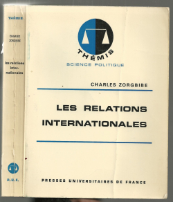 Les relations internationales par Charles Zorgbibe