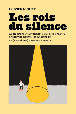 Les rois du silence par Olivier Niquet