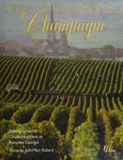 Les routes du champagne par Jean-Marc Robert