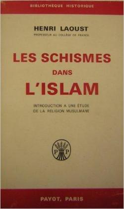 Les schismes dans l'Islam par Henri Laoust