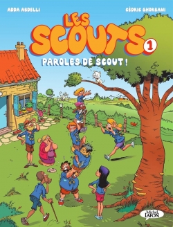 Les scouts, tome 1 : Paroles de scout ! par Adda Abdelli