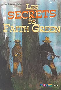 Les secrets de Faith Green par Jean-Franois Chabas
