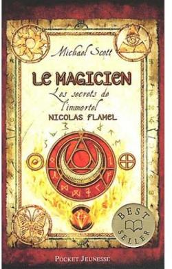 Les secrets de l'immortel Nicolas Flamel, tome 2 : Le magicien par Michael Scott