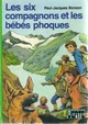 Les Six Compagnons, tome 37 : Les six compagnons et les bbs phoques par Paul-Jacques Bonzon