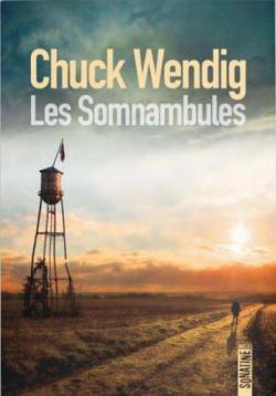 Les Somnambules par Chuck Wendig