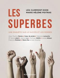 Les superbes: une enqute sur le succs et les femmes par Marie Hlne Poitras