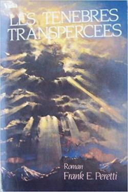 Les tnbres transperces par Frank E. Peretti