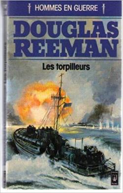 Les torpilleurs par Douglas Reeman